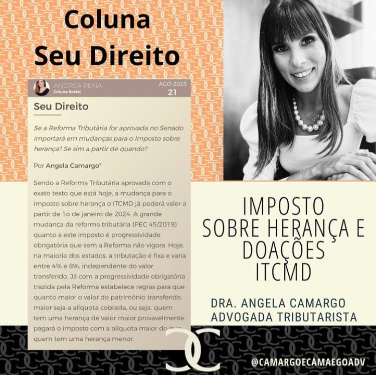 As dúvidas sobre a Reforma Tributária não param de chegar uma vez que várias questões ainda são desconhecidas pela população. 

Atinente a esclarecer está sendo respondido por Angela Camargo (adv. especialista em Direito Tributário) e foi publicado na Coluna Seu Direito da AP @colunaap do dia 21 de agosto de 2023 da @folhavitoria resposta ao questionamento do Leitor feito sobre a Reforma Tributária quanto às mudanças do imposto sobre herança e doação. 

 #reformatributária #itcmd